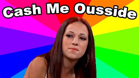 doctor phil catch me outside|What Is Cash Me Outside How Bow Dat Meme Girl .